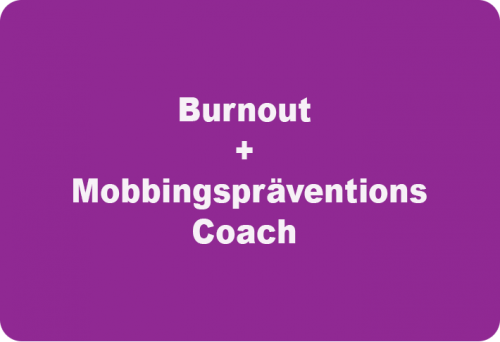 Burnout + Mobbingspräventions Coach